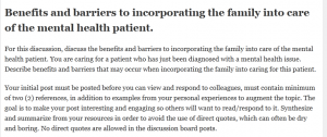 Benefits and barriers to incorporating the family into care of the mental health patient.