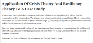 Application Of Crisis Theory And Resiliency Theory To A Case Study