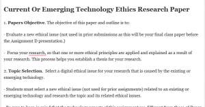 Current Or Emerging Technology Ethics Research Paper