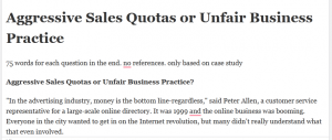  Aggressive Sales Quotas or Unfair Business Practice