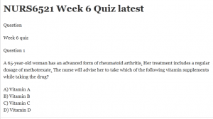 NURS6521 Week 6 Quiz latest