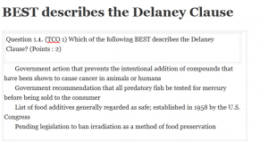 BEST describes the Delaney Clause