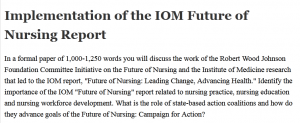 Implementation of the IOM Future of Nursing Report