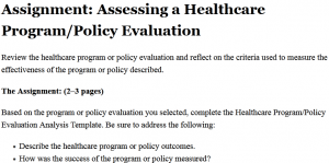 Assignment: Assessing a Healthcare Program/Policy Evaluation