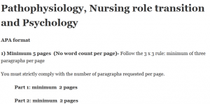 Pathophysiology, Nursing role transition and Psychology