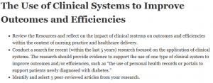 The Use of Clinical Systems to Improve Outcomes and Efficiencies