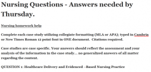 Nursing Questions - Answers needed by Thursday.