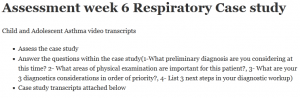 Assessment week 6 Respiratory Case study