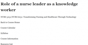 Role of a nurse leader as a knowledge worker