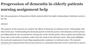 Progression of dementia in elderly patients nursing assignment help