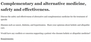 Complementary and alternative medicine, safety and effectiveness.