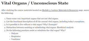 Vital Organs / Unconscious State