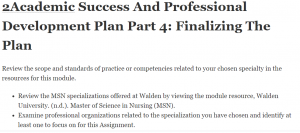 2Academic Success And Professional Development Plan Part 4: Finalizing The Plan