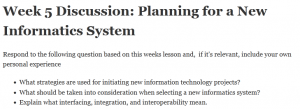 Week 5 Discussion: Planning for a New Informatics System