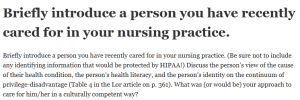 Briefly introduce a person you have recently cared for in your nursing practice.