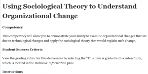 Using Sociological Theory to Understand Organizational Change