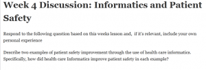 Week 4 Discussion: Informatics and Patient Safety