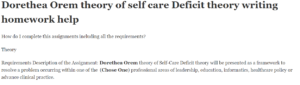 Dorethea Orem theory of self care Deficit theory writing homework help