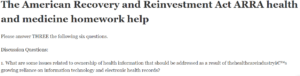 The American Recovery and Reinvestment Act ARRA health and medicine homework help