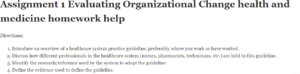 Assignment 1 Evaluating Organizational Change health and medicine homework help