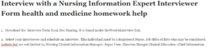 Interview with a Nursing Information Expert Interviewer Form health and medicine homework help