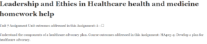 Leadership and Ethics in Healthcare health and medicine homework help